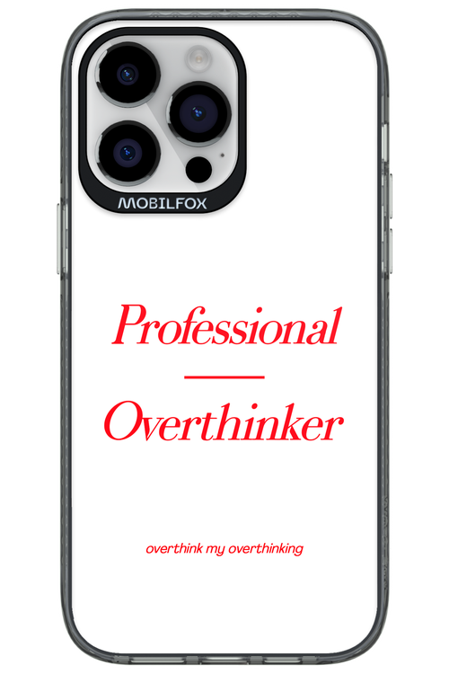 Pro Overthinker - Apple iPhone 14 Pro Max