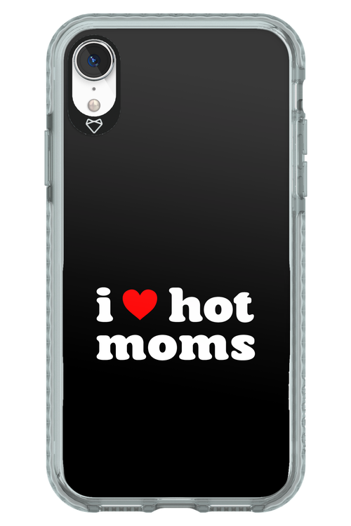 I love hot moms - Apple iPhone XR