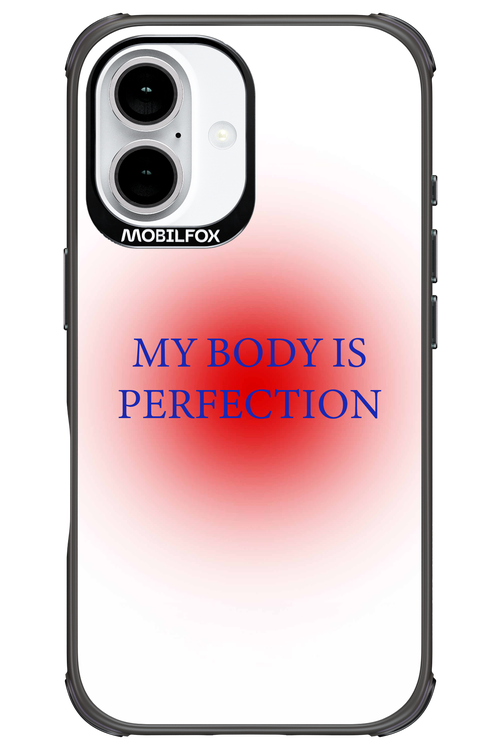 My body is perfection - Apple iPhone 16