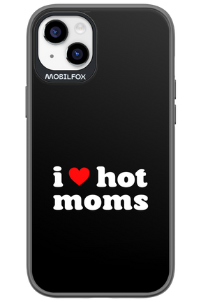 I love hot moms - Apple iPhone 14 Plus