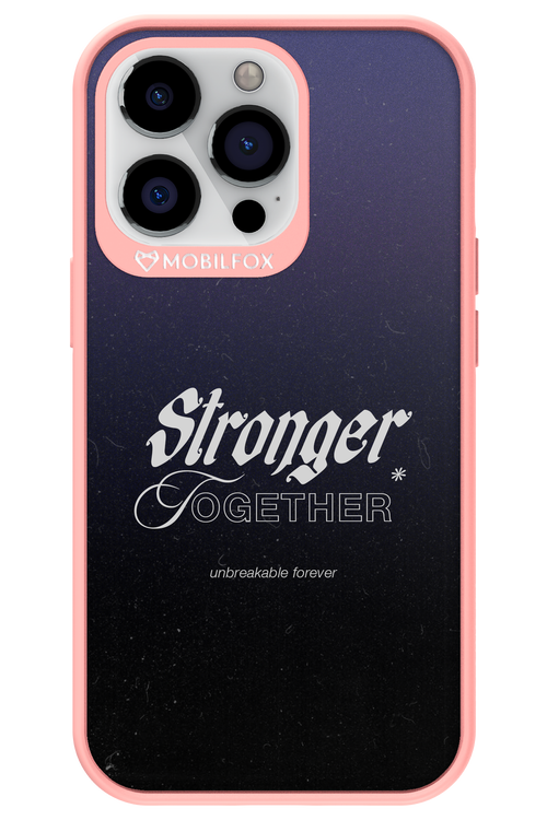 Stronger Together - Apple iPhone 13 Pro