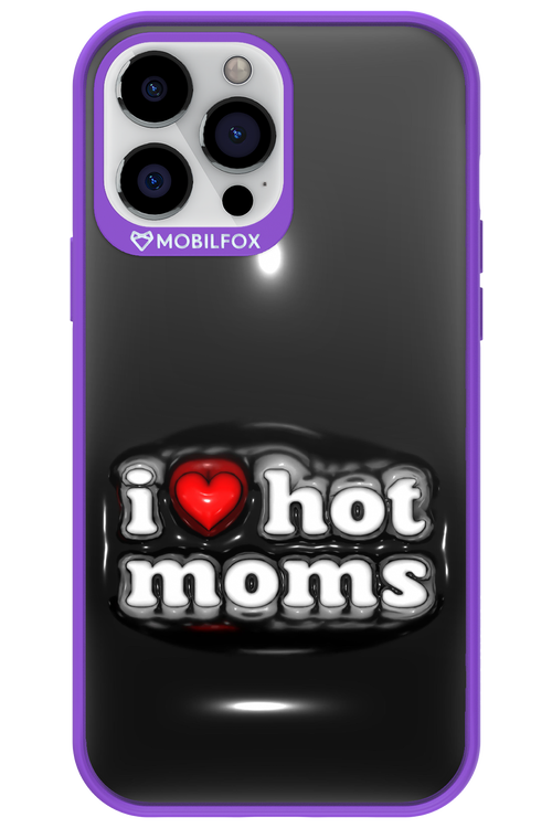 I love hot moms puffer 2.0 - Apple iPhone 13 Pro Max