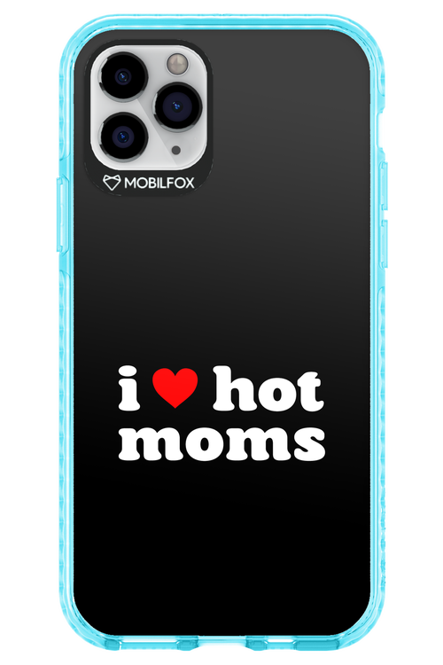 I love hot moms 2.0 - Apple iPhone 11 Pro