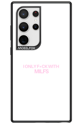 Only Milf - Samsung Galaxy S24 Ultra