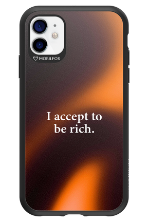I accept to be rich - Apple iPhone 11