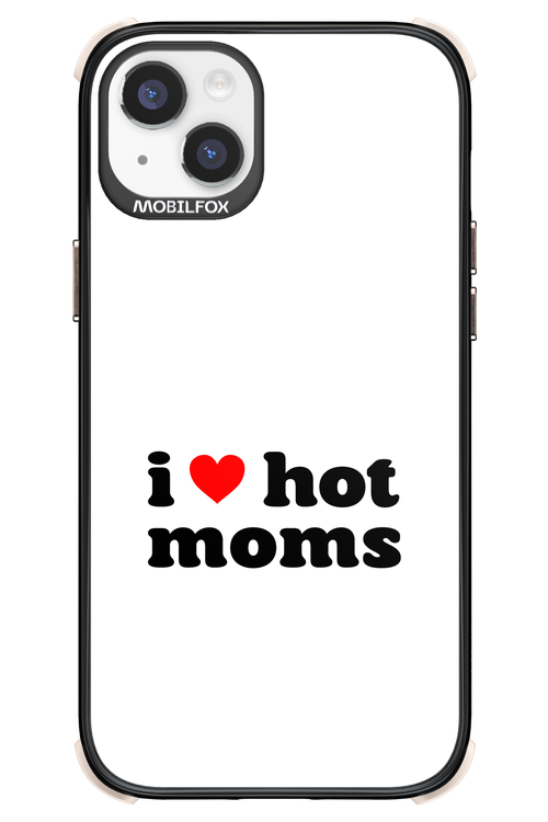 I love hot moms W - Apple iPhone 14 Plus