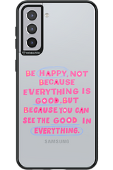 Be Happy - Samsung Galaxy S21+