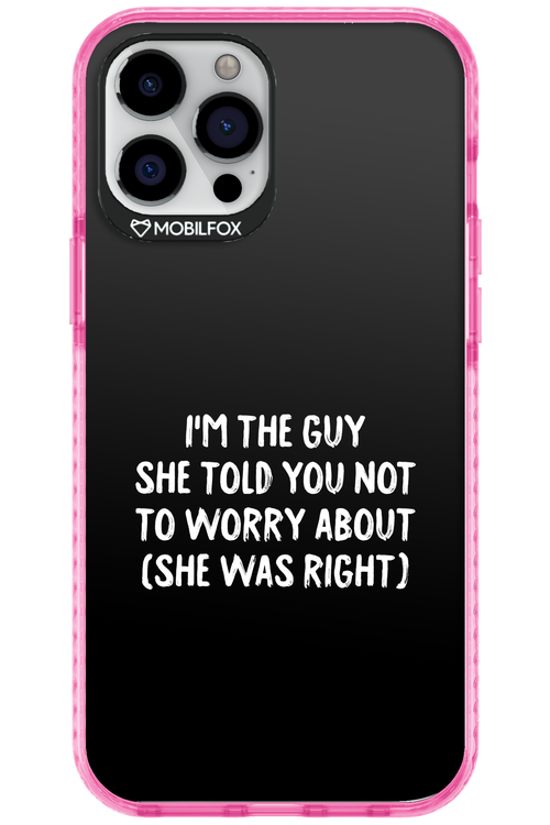 She was right 2.0 - Apple iPhone 12 Pro Max