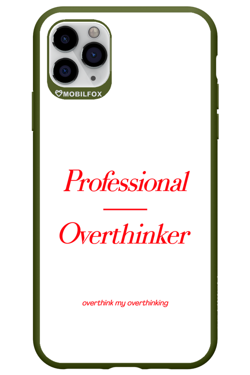 Pro Overthinker - Apple iPhone 11 Pro Max