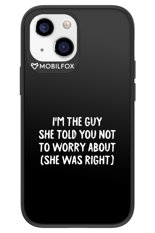 She was right 2.0 - Apple iPhone 13 Mini