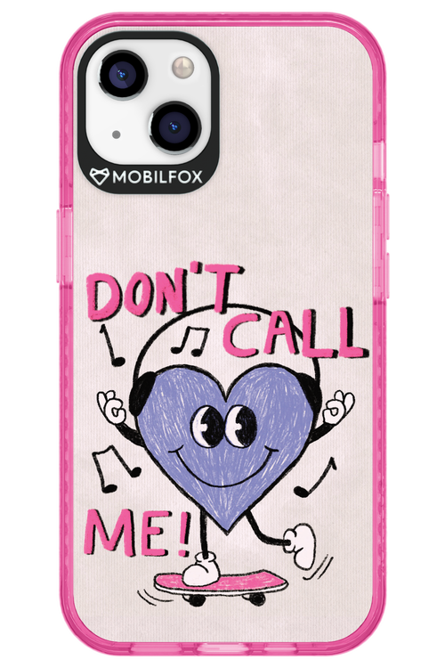 Don't Call Me! - Apple iPhone 13