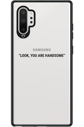 You are handsome - Samsung Galaxy Note 10+