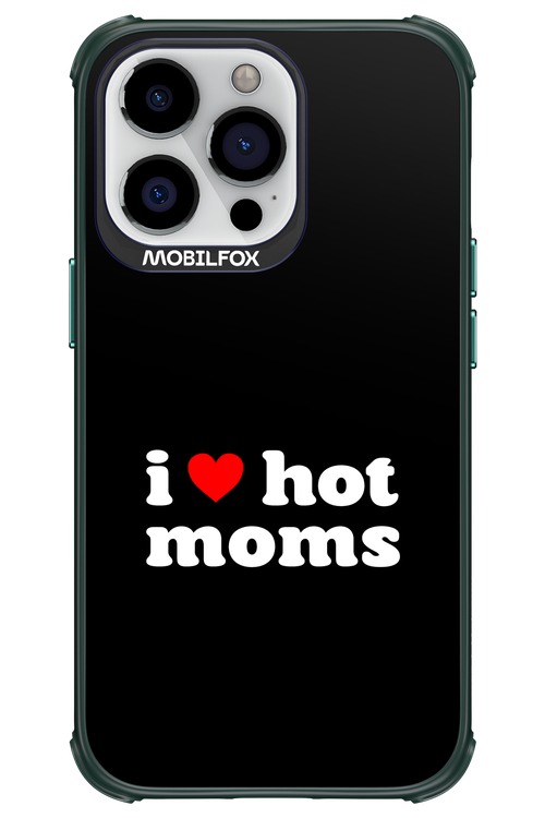 I love hot moms - Apple iPhone 13 Pro