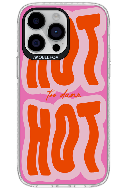 Too Damn Hot - Apple iPhone 14 Pro Max