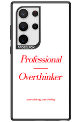 Pro Overthinker - Samsung Galaxy S24 Ultra