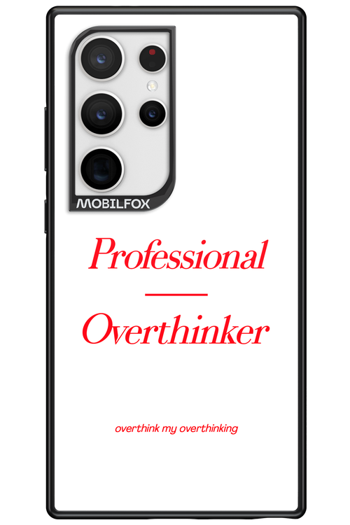 Pro Overthinker - Samsung Galaxy S24 Ultra
