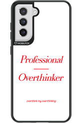 Pro Overthinker - Samsung Galaxy S21 FE