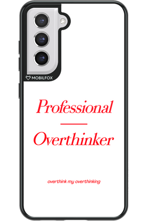 Pro Overthinker - Samsung Galaxy S21 FE