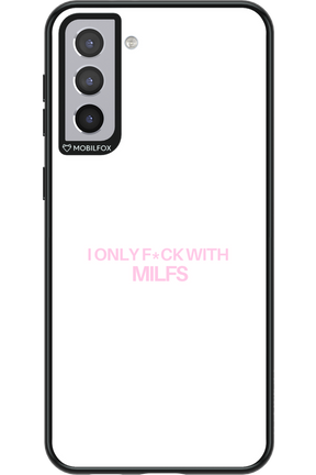 Only Milf - Samsung Galaxy S21+