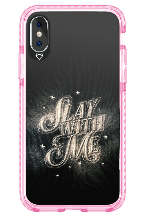 Slay with Me - Apple iPhone XS