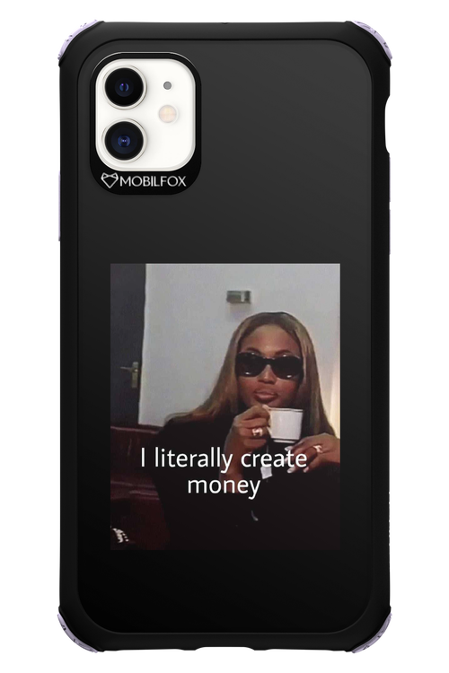 I literally create money - Apple iPhone 11