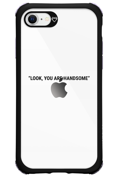 You are handsome - Apple iPhone SE 2020