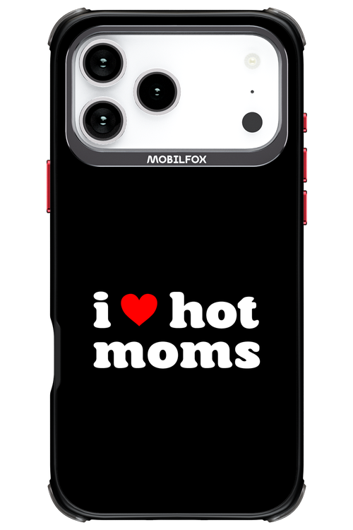I love hot moms 2.0 - Apple iPhone 17 Pro Max