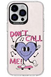 Don't Call Me! - Apple iPhone 14 Pro Max