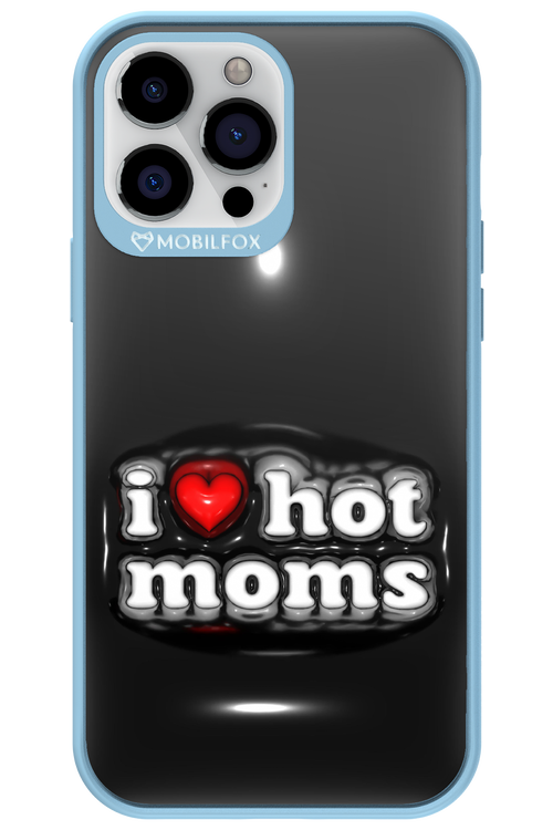 I love hot moms puffer 2.0 - Apple iPhone 13 Pro Max