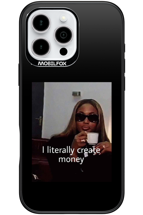 I literally create money - Apple iPhone 16 Pro Max