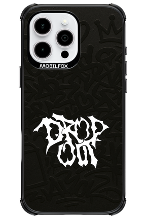 Drop Out - Apple iPhone 16 Pro Max