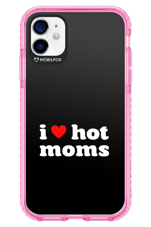 I love hot moms 2.0 - Apple iPhone 11