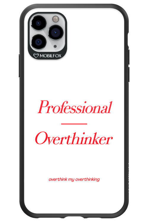 Pro Overthinker - Apple iPhone 11 Pro Max