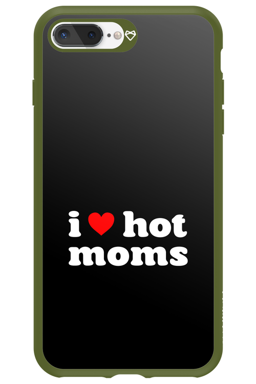 I love hot moms - Apple iPhone 7 Plus