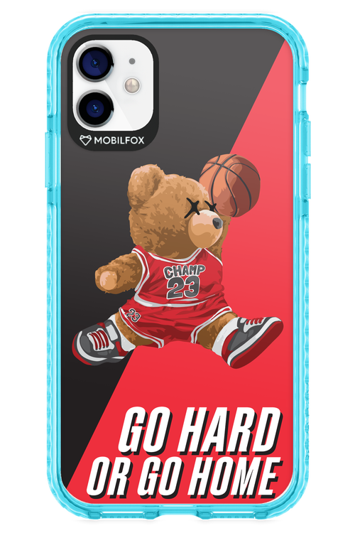 Go hard, or go home - Apple iPhone 11