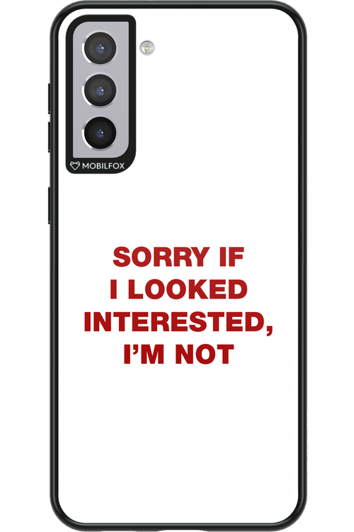 I'm not - Samsung Galaxy S21+