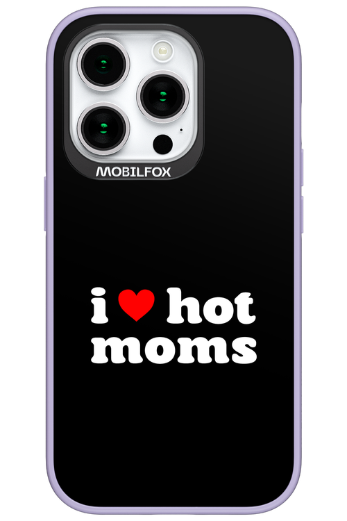 I love hot moms 2.0 - Apple iPhone 15 Pro