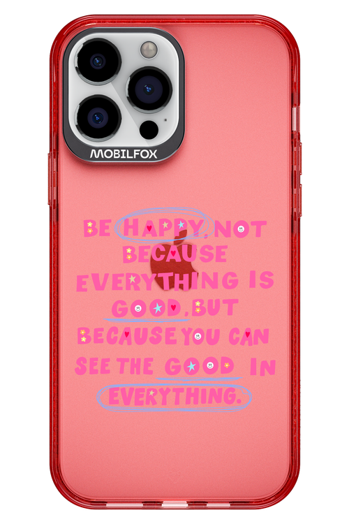 Be Happy - Apple iPhone 13 Pro Max