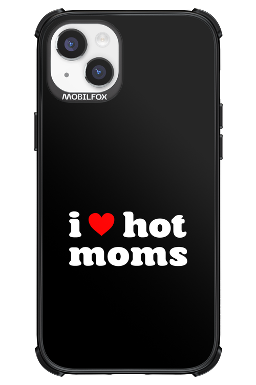 I love hot moms - Apple iPhone 14 Plus
