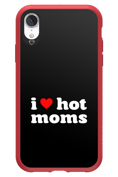 I love hot moms - Apple iPhone XR