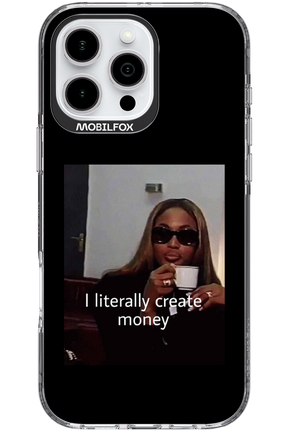 I literally create money - Apple iPhone 16 Pro Max
