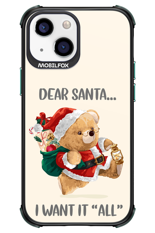 Dear Santa i want it all - Apple iPhone 13 Mini