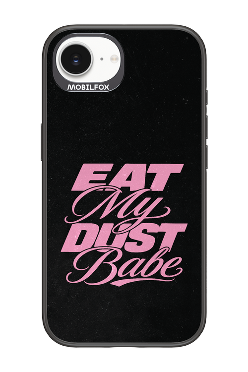 Eat My Dust 2.0 - Apple iPhone 16e