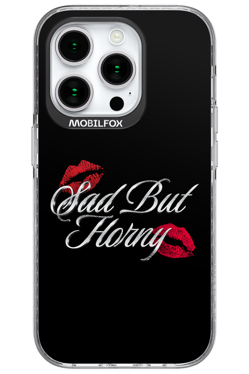 Sad But Horny 2.0 - Apple iPhone 15 Pro