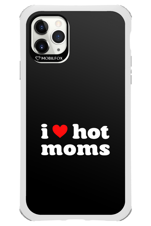 I love hot moms 2.0 - Apple iPhone 11 Pro Max