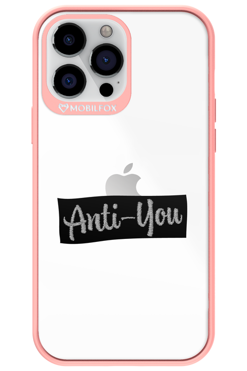 Anti - You (canceled) - Apple iPhone 13 Pro Max