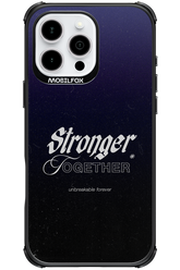 Stronger Together - Apple iPhone 16 Pro Max