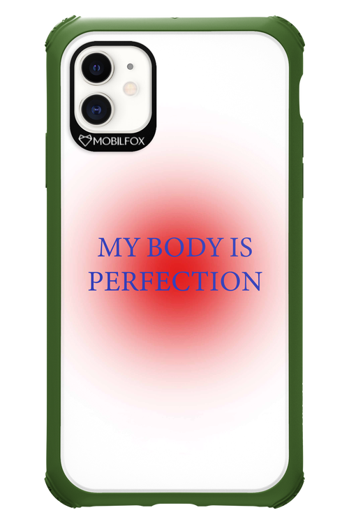 My body is perfection - Apple iPhone 11