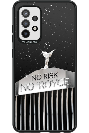 No Risk, No Royce - Samsung Galaxy A72