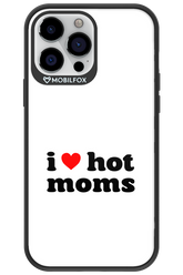 I love hot moms W - Apple iPhone 13 Pro Max